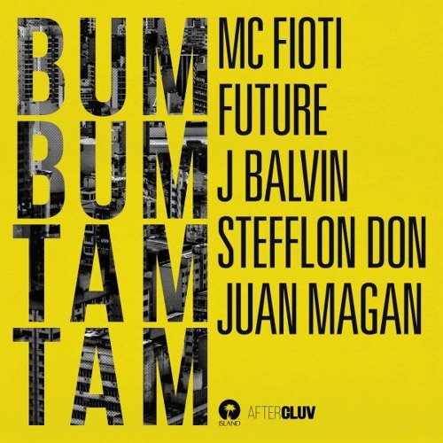 Mc Fioti, Future, J Balvin & Juan Magan – Bum Bum Tam Tam (Extended Edit) [Buy: Download]