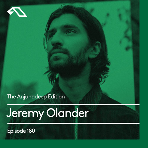 The Anjunadeep Edition 180 with Jeremy Olander