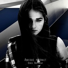 Denis Rostovsky - Anxious Portrait