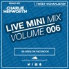 Live Mini Mix 6 - Let's Go Dancing X I Wanna Dance With Somebody | TWEET @CHARLIEHEP