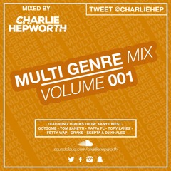 Multi Genre 001 / SNAPCHAT PROMO MIX: Charliehep97 | TWEET @CHARLIEHEP