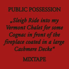 PUBLIC POSSESSION CHALET MIX FOR EAST ROOM 2017