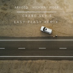 Aryozo - Highway Rider (Grabo'sky Easy Peasy Remix) Snippet