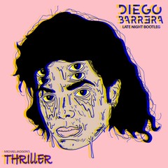 Michael Jackson - Thriller (Diego Barrera's Late Night Bootleg) [FREE DL]