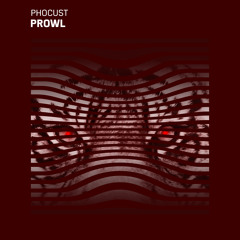 Phocust - Prowl
