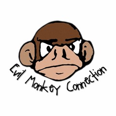 Evil Monkey Connection - The good, the bad, the even worse