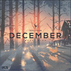 Halcyon - December (feat. Gian) [NCS Release]