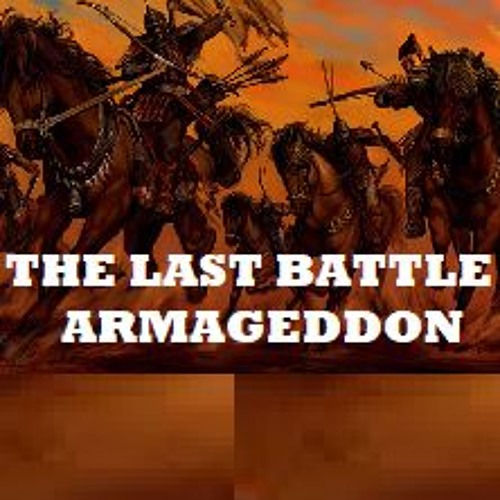 Stream THE LAST BATTLE - ARMAGEDDON by sunrayministry | Listen online for  free on SoundCloud