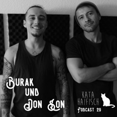 KataHaifisch Podcast 029 - Burak & Don Son