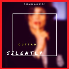 Cuttah - Silently (Cover)