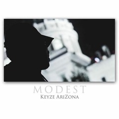 Keyze AriZona | Modest (Music Video Link In Description)