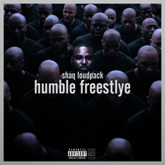 SHAQ LOUDPACK HUMBLE FREESTYLE