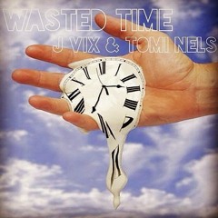 Wasted Time - Du Eaux