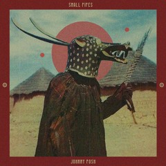 Johnny Posh - Small Pipes (Nathan Hall Remix)
