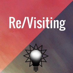 Re/Visiting