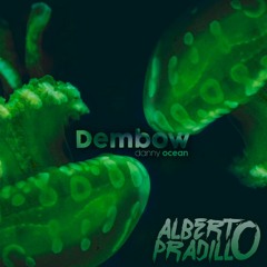 Danny Ocean - Dembow (Alberto Pradillo Edit 2017)Copyright