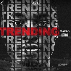 Trending - Marlo