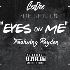 Eyes On Me' Ft Reydon