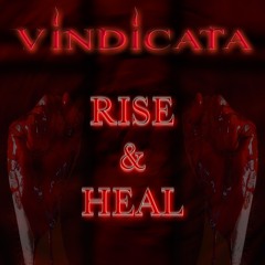 RISE & HEAL by VINDICATA