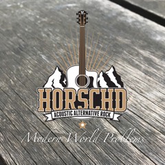 HORSCHD - Modern World Problems EP - Resist Or Serve