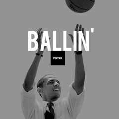 Ballin (Remix) (ft. Lil Bravo)