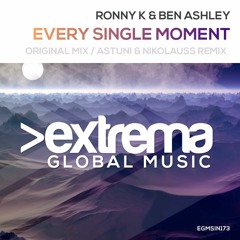 EGMSIN173 Ronny K & Ben Ashley - Every Single Moment (Original Mix)