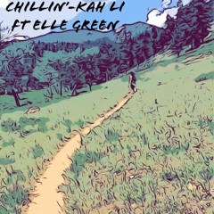 Chillin'-Kah Li ft Elle Green
