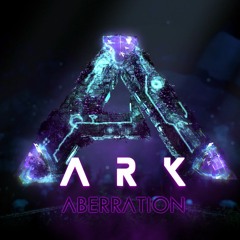 ARK - Aberration Main Title