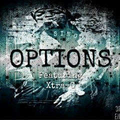 Options feat. Xtra G