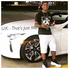 U.K. - That’s Just Me  (intro)