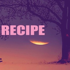 Recipe (Prod. CHRiSTiAN)
