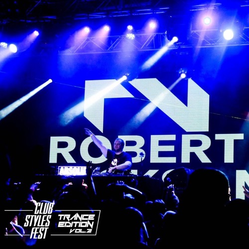 Robert Nickson - Live at Club Styles Fest. Trance Edition. Vol.2, Kyiv, Ukraine (09/12/2017)