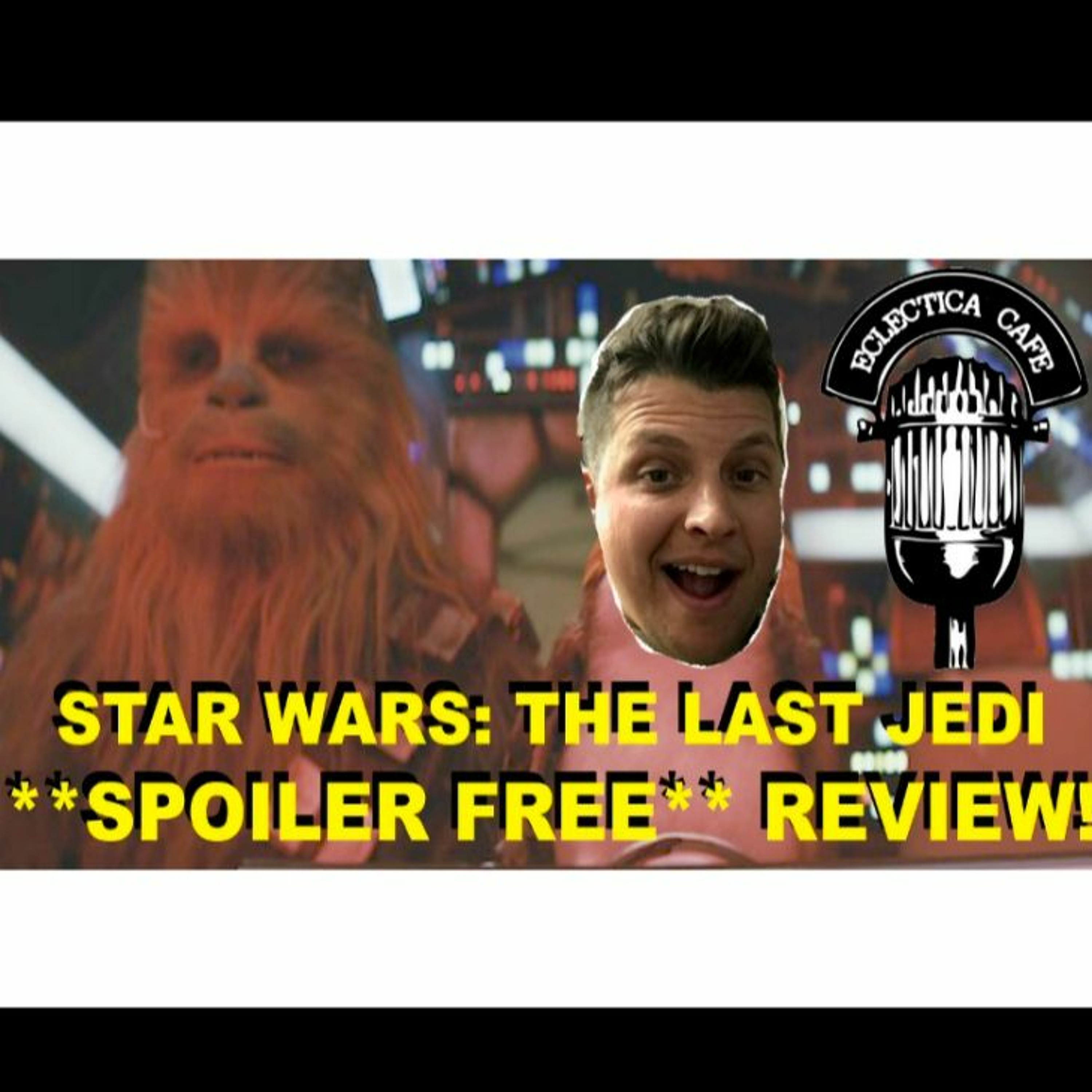 Star Wars: The Last Jedi *SPOILER FREE* Review episode artwork