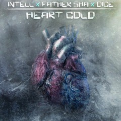iNTeLL x Pxwer x D1C3 - Heart Cold