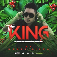THE KING - HanzI SilvA (DJ SET ENERO 2018)