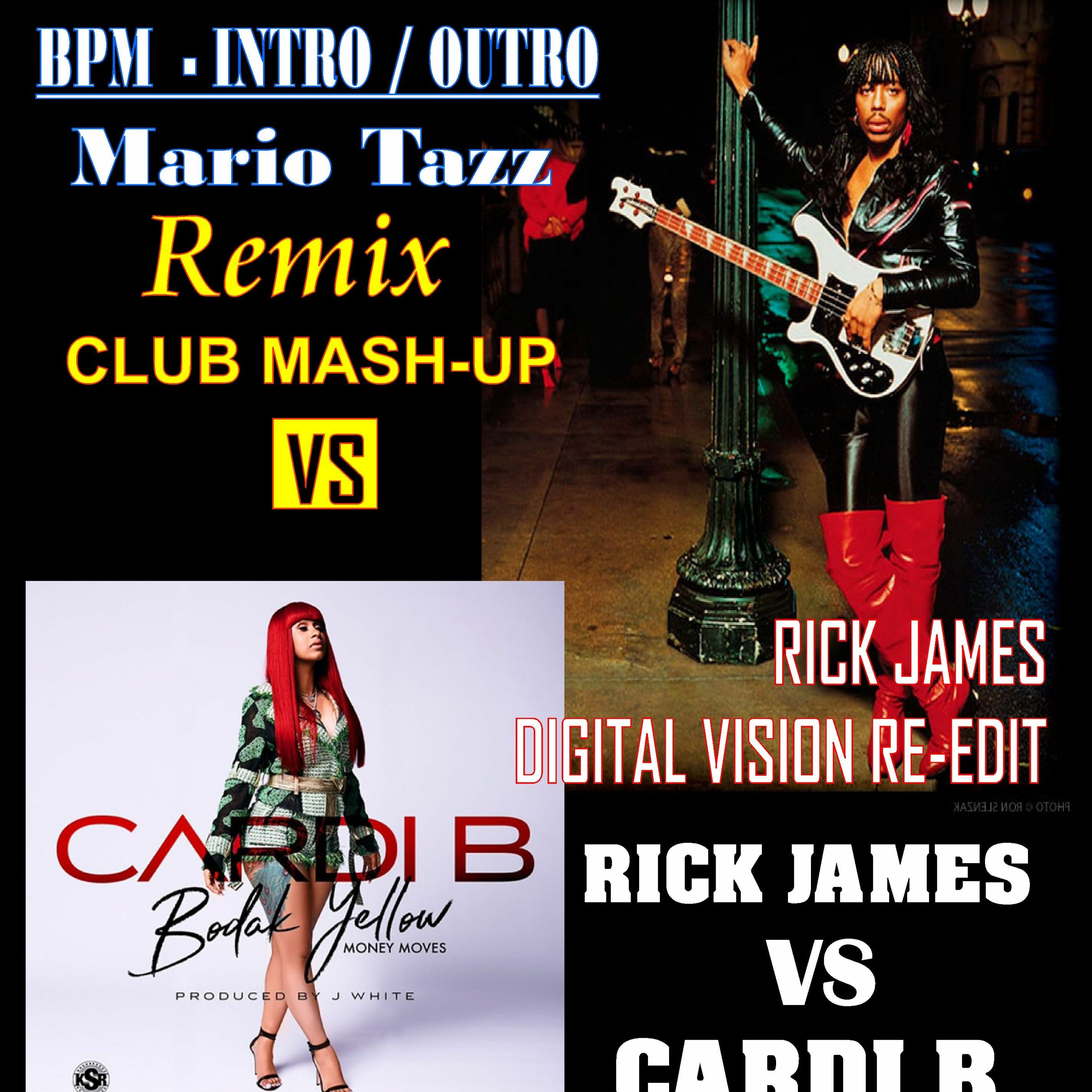 CARDI B BODAK YELOW VS GIVE IT TO ME RICK JAMES MARIO TAZZ MASH - UP - REMIX episode artwork