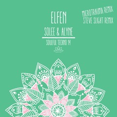 Solee & Alyne - Elfen (Steve Slight Remix)