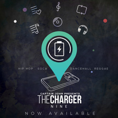 THE CHARGER [VOL 9] - MIXED BY CAPTAIN JOHN