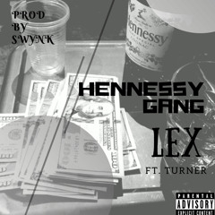 Hennesy Gang ft Turner