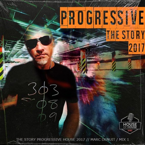 THE STORY PROGRESSIVE HOUSE MIX 1 DEC 2017 M DENUIT