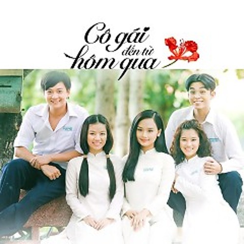 Cô Gái Ngày Hôm Qua (Cô Gái Đến Từ Hôm Qua OST)