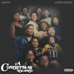 A CHRISTMAS RECORD- KALIPOP x LESTER LONDON