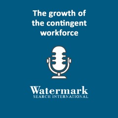 The Growth Of The Contingent Workforce