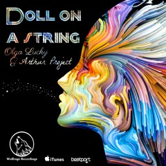 Olga Lucky & Arthur Project - Doll On A String
