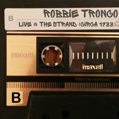 DJ Robbie Tronco @ the Strand. (Side B)