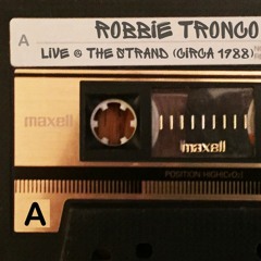 DJ Robbie Tronco @ the Strand. (Side A)