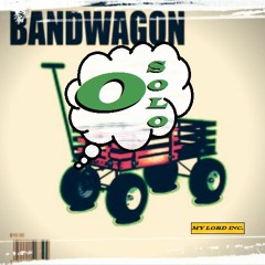 BAND WAGON / O Solo
