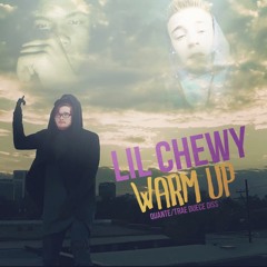 Lil Chewy - Warm Up (Dquante/Trae Duece Diss)