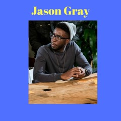 Session 31: My Story w/ Jason Gray (Cards For the Culture)