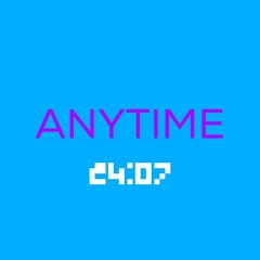 Anytime (Prod. Noah Lopez)